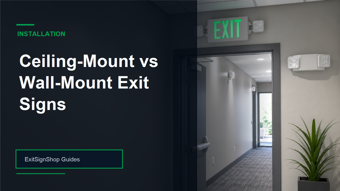 Ceiling-Mount vs Wall-Mount Exit Signs guide feature image