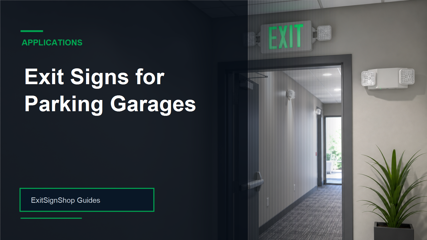 Exit Signs for Parking Garages guide feature image