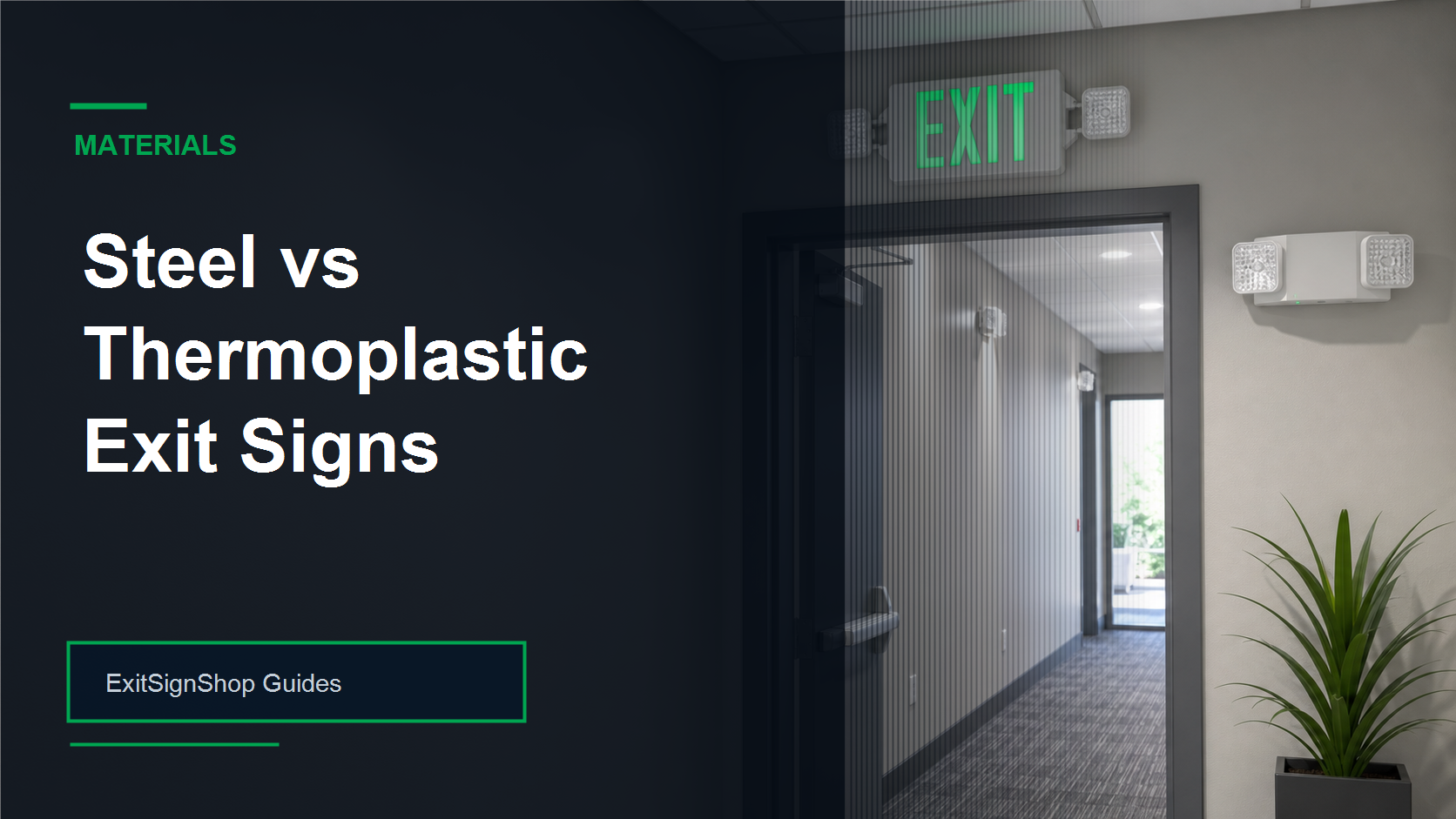 Steel vs Thermoplastic Exit Signs guide feature image